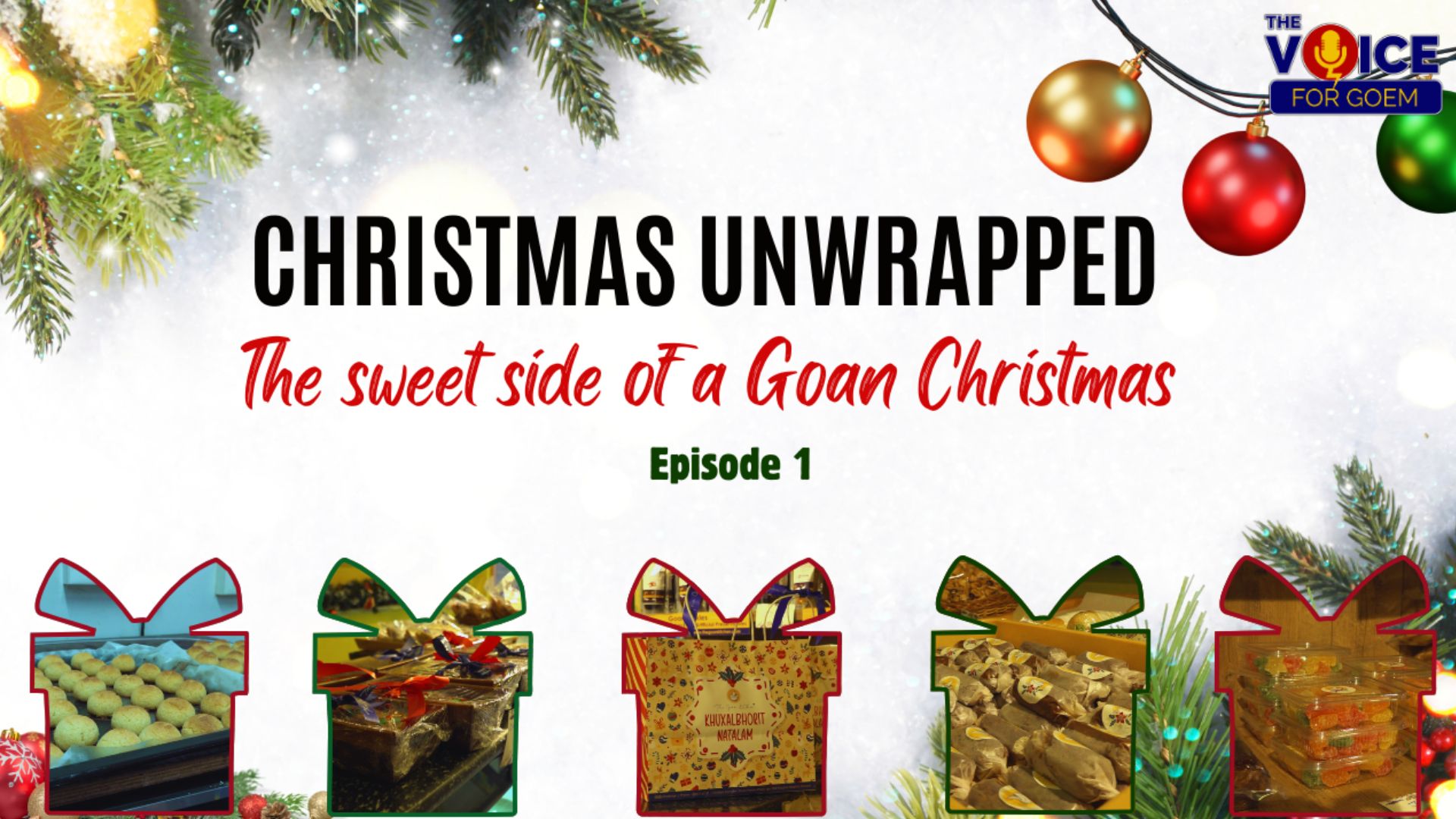 Christmas unwrapped: The sweet side of a Goan Christmas (Episode 1)