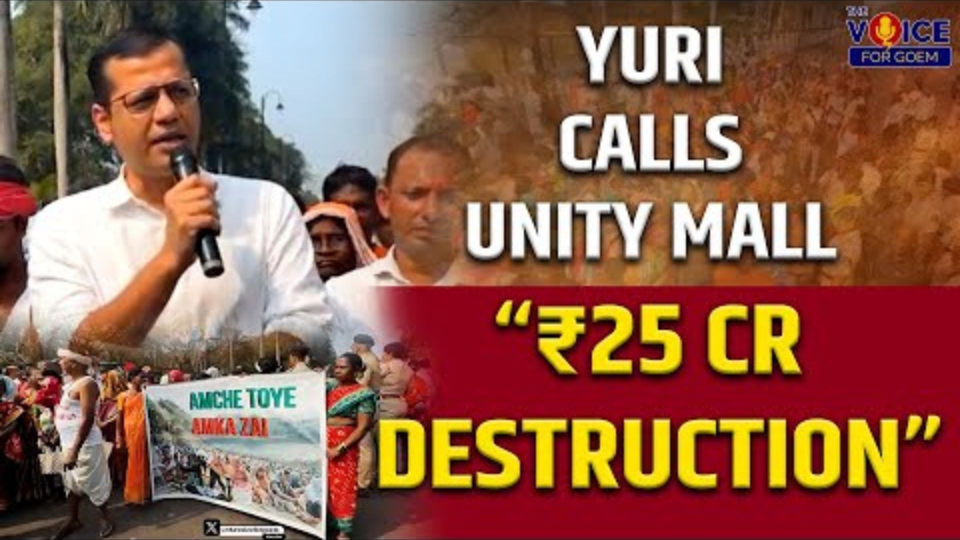LoP Yuri Alemao calls Unity Mall “₹25 cr destruction”