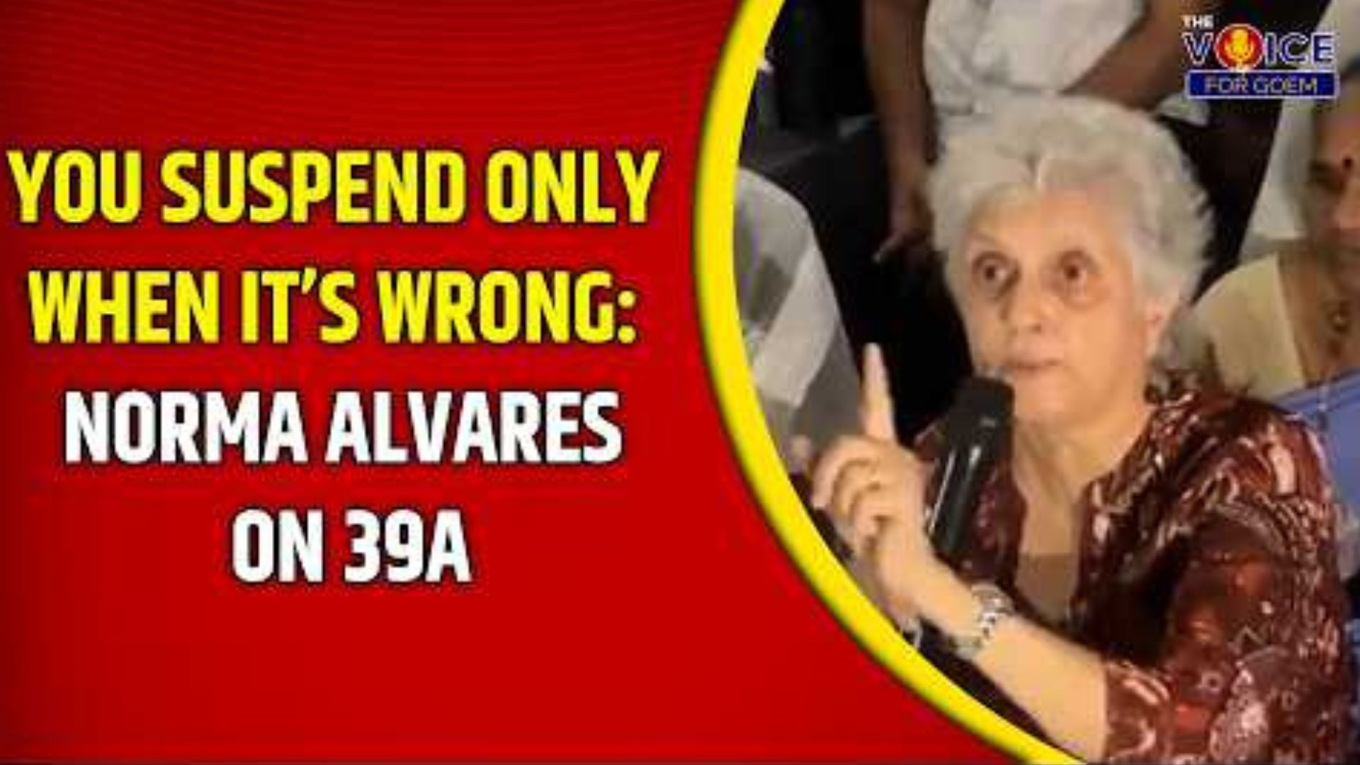You suspend only when it’s wrong: Norma Alvares on 39A