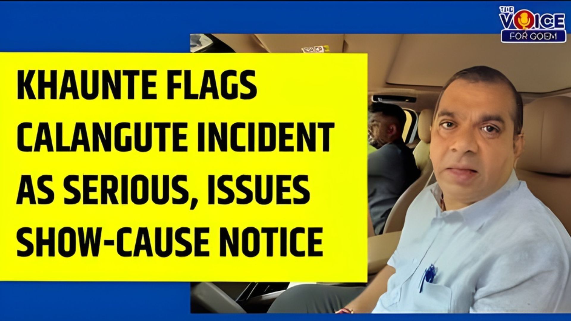 Khaunte calls Calangute incident serious, action initiated