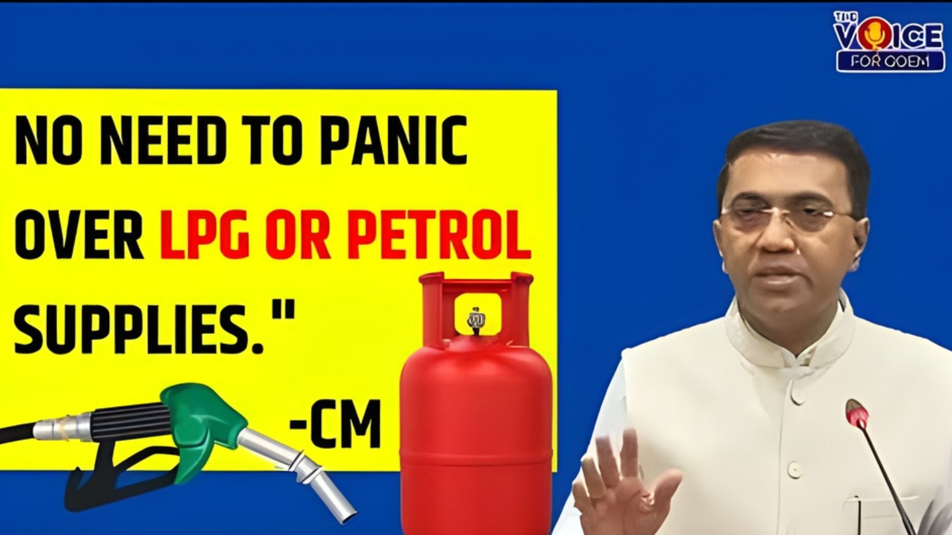 No need to panic over LPG or petrol supplies: CM