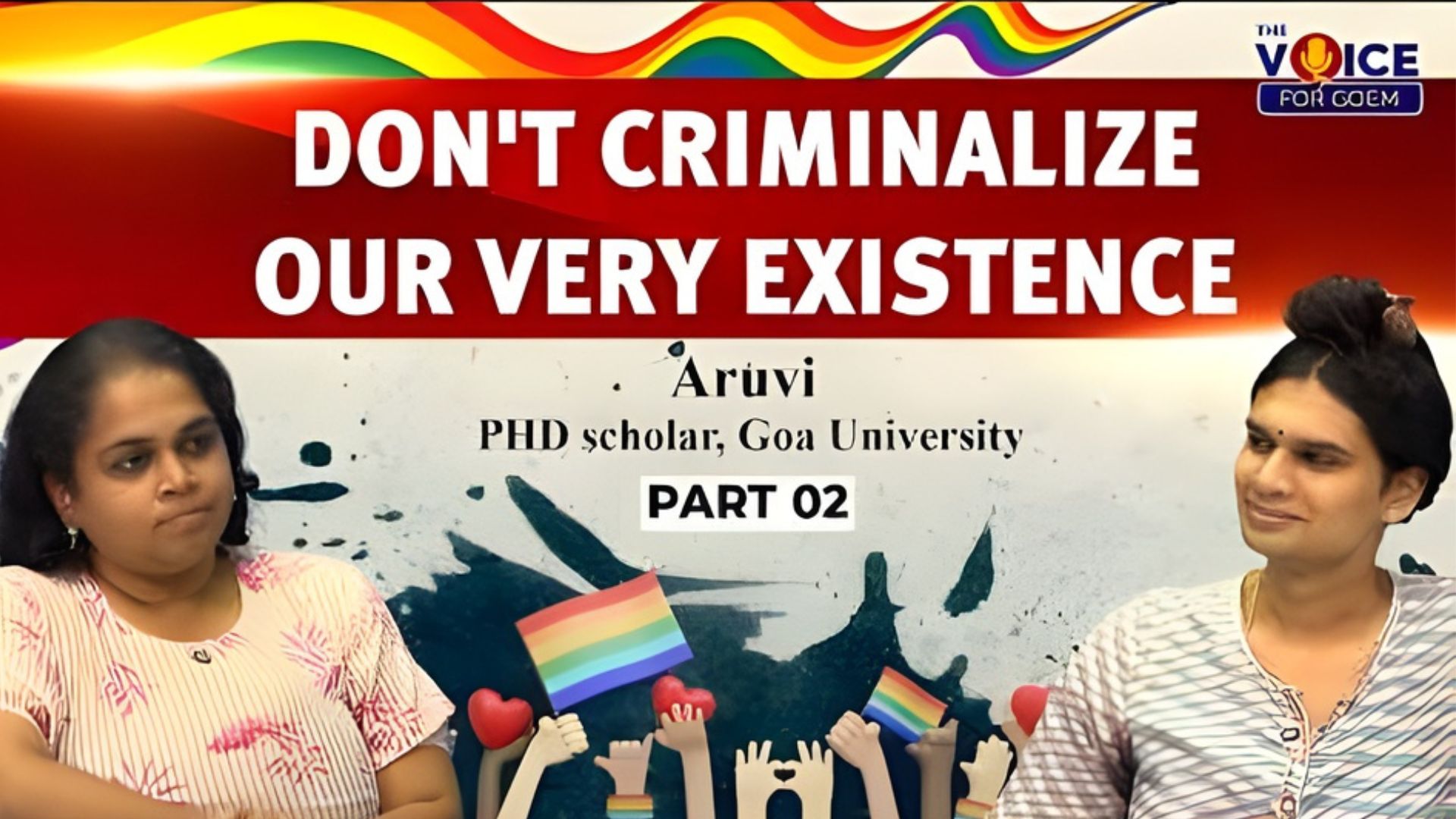 SPECIAL INTERVIEW | ARUVI | DON'T CRIMINALIZE OUR VERY EXISTENCE | PART 02