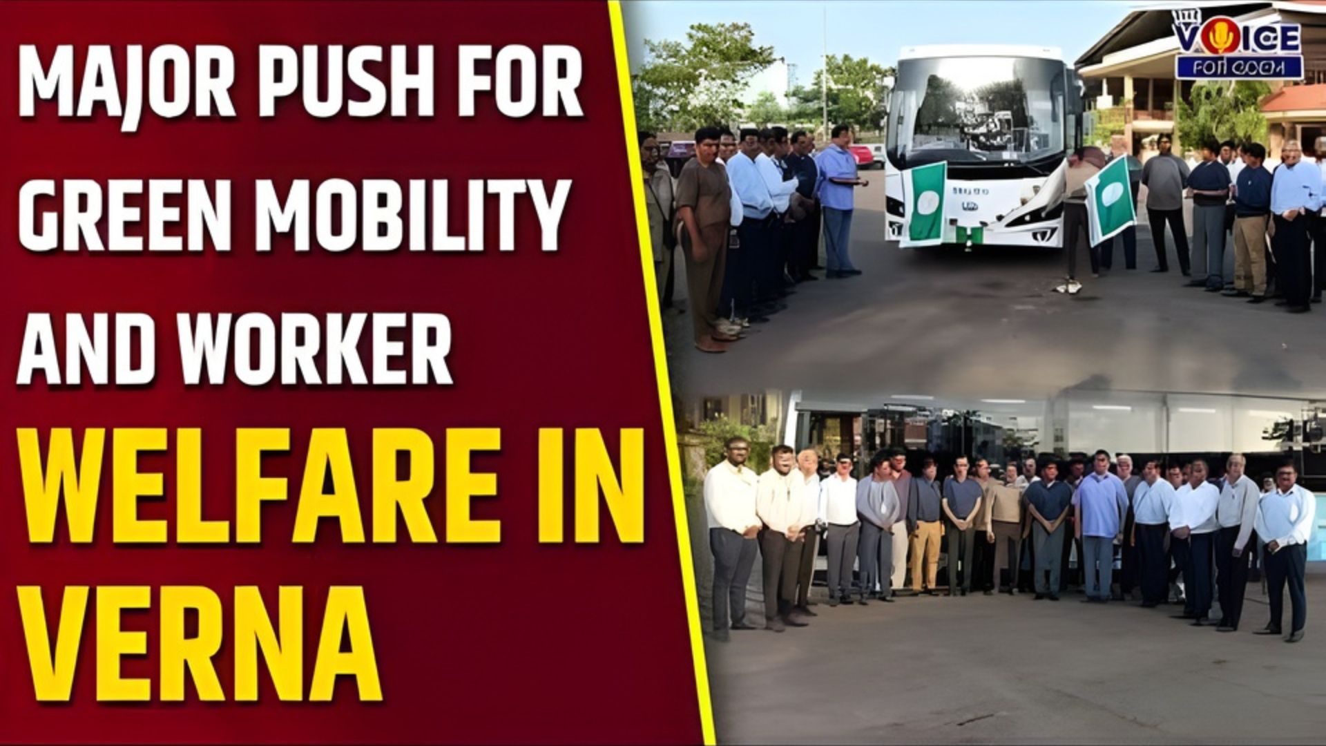 Major push for green mobility and employee welfare in Verna