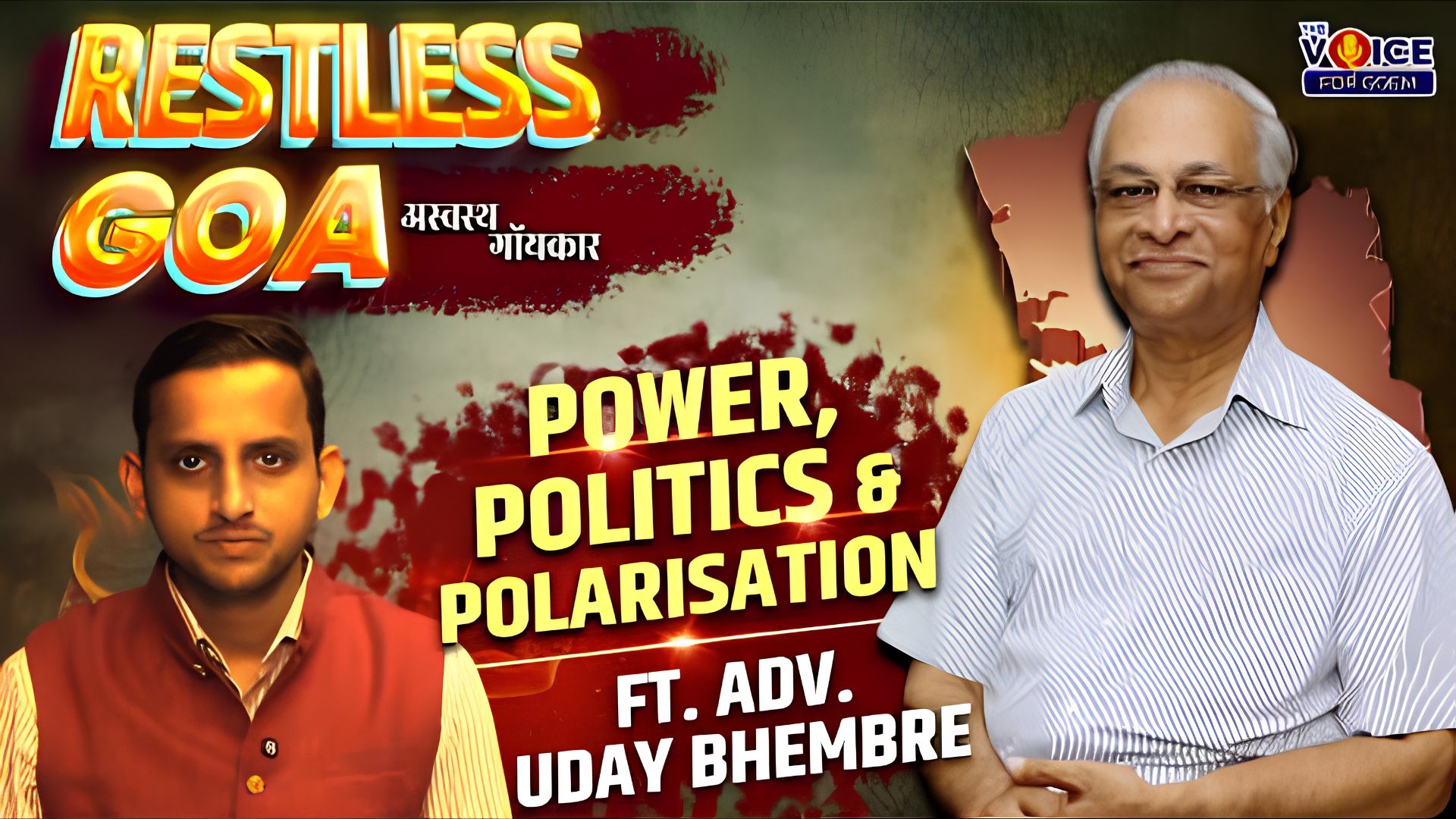 Restless Goa अस्वस्थ गोंयकार | Power, Politics & Polarisation | Ft. Adv. Uday Bhembre