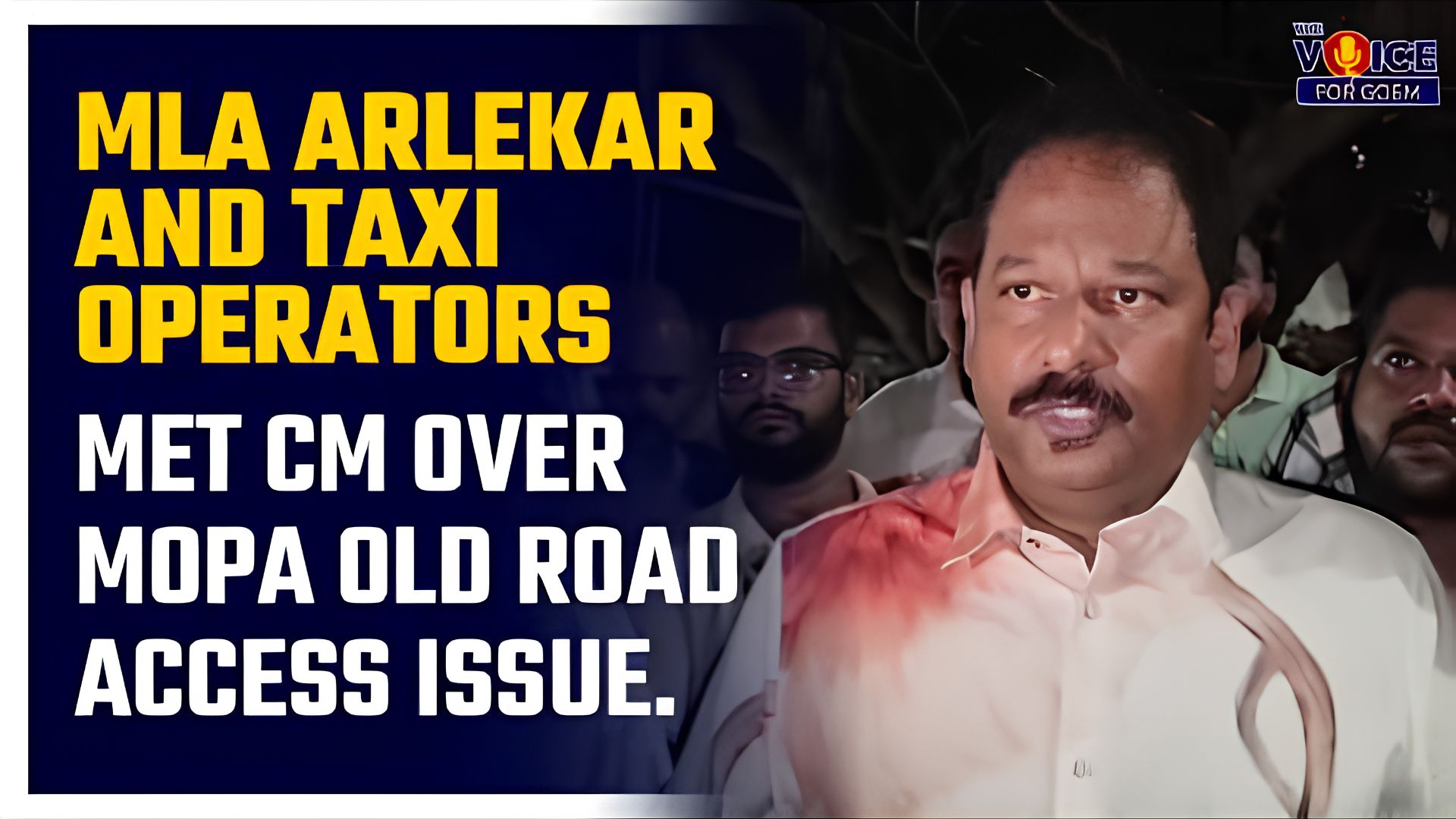 MLA Arlekar and taxi operators met CM over Mopa old road access issue