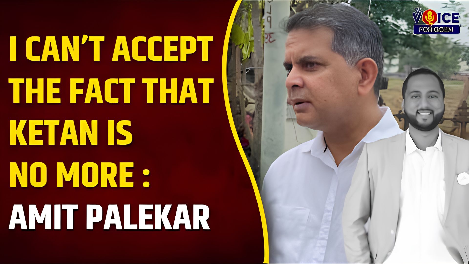 I Can’t Accept the Fact That Ketan Is No More: Amit Palekar