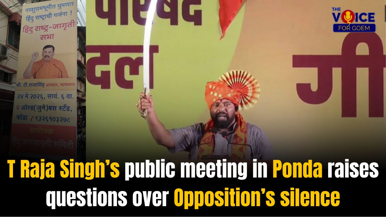T Raja Singh’s public meeting in Ponda raises questions over Opposition’s silence