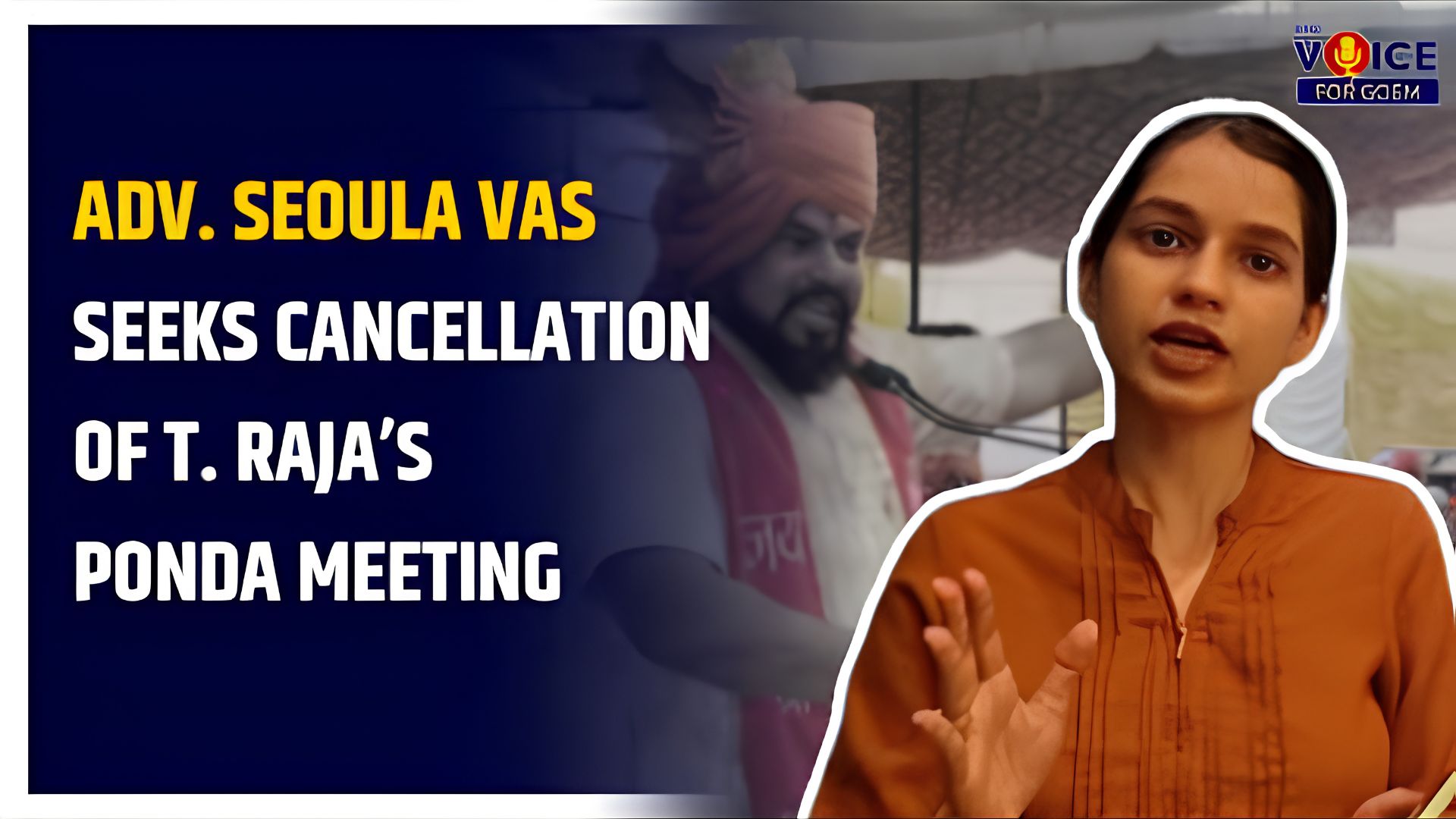 Adv Seoula Vas seeks cancellation of T Raja’s Ponda meeting