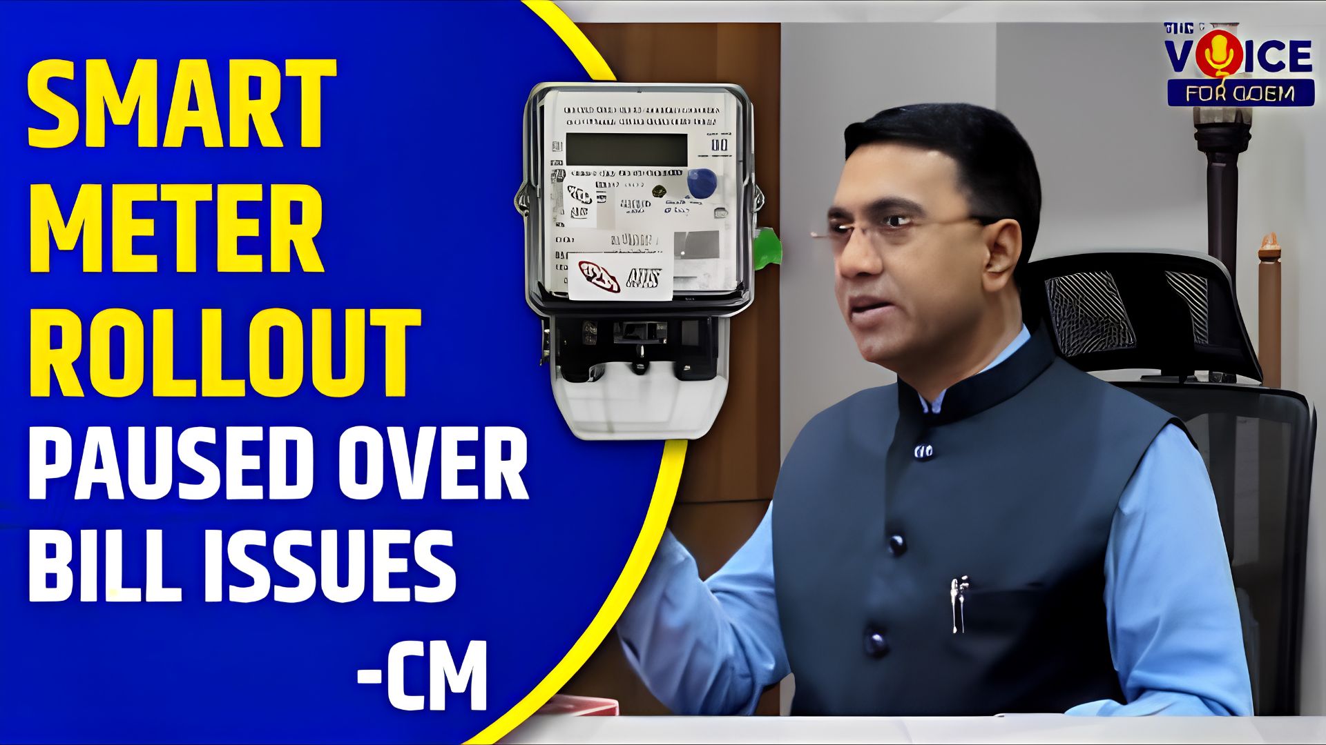 Smart meter rollout put on hold; power bill issues to be resolved soon: CM