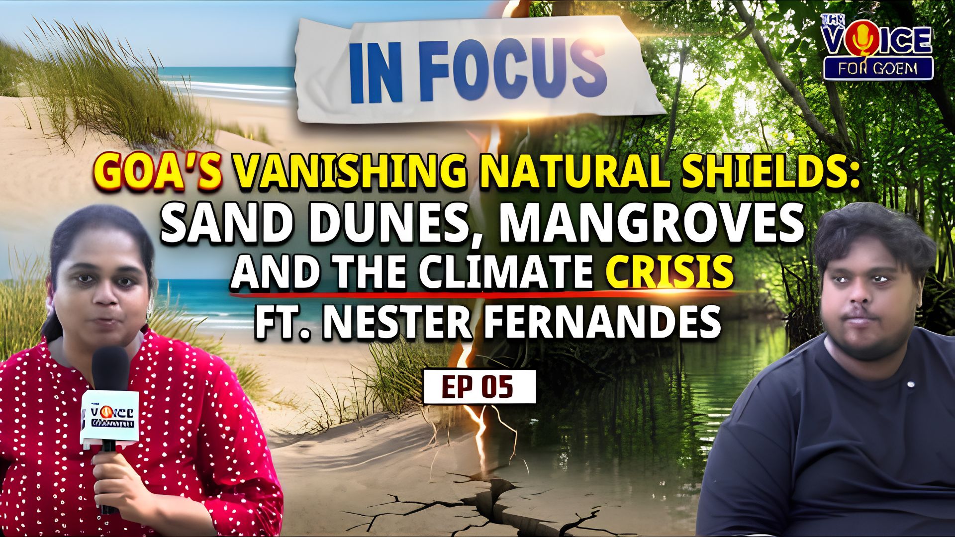 IN FOCUS | EP 05 | Goa’s Vanishing Natural Shields | Ft. Nester Fernandes