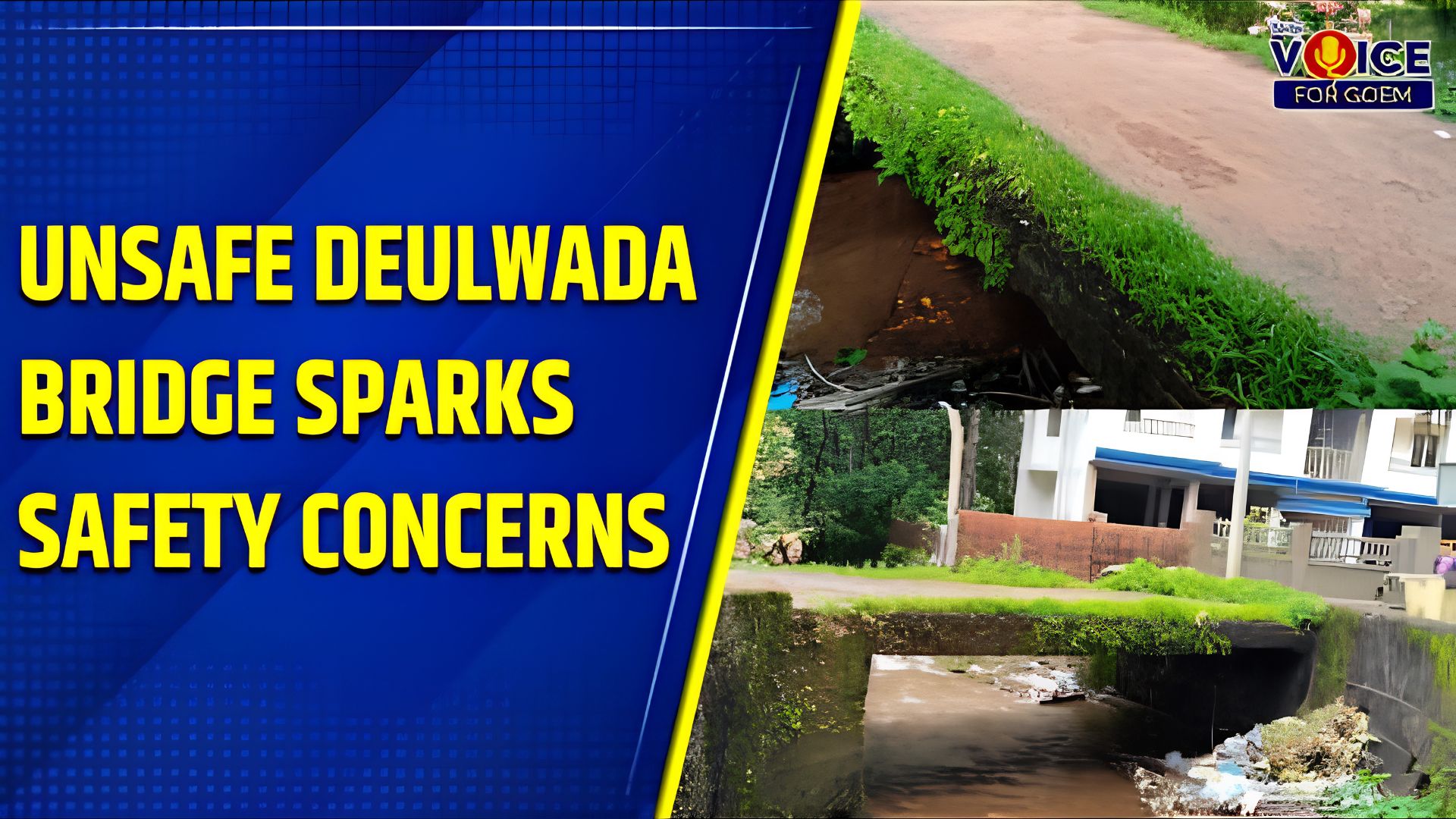 Locals raise safety concerns over damaged Deulwada Bridge in Korgao