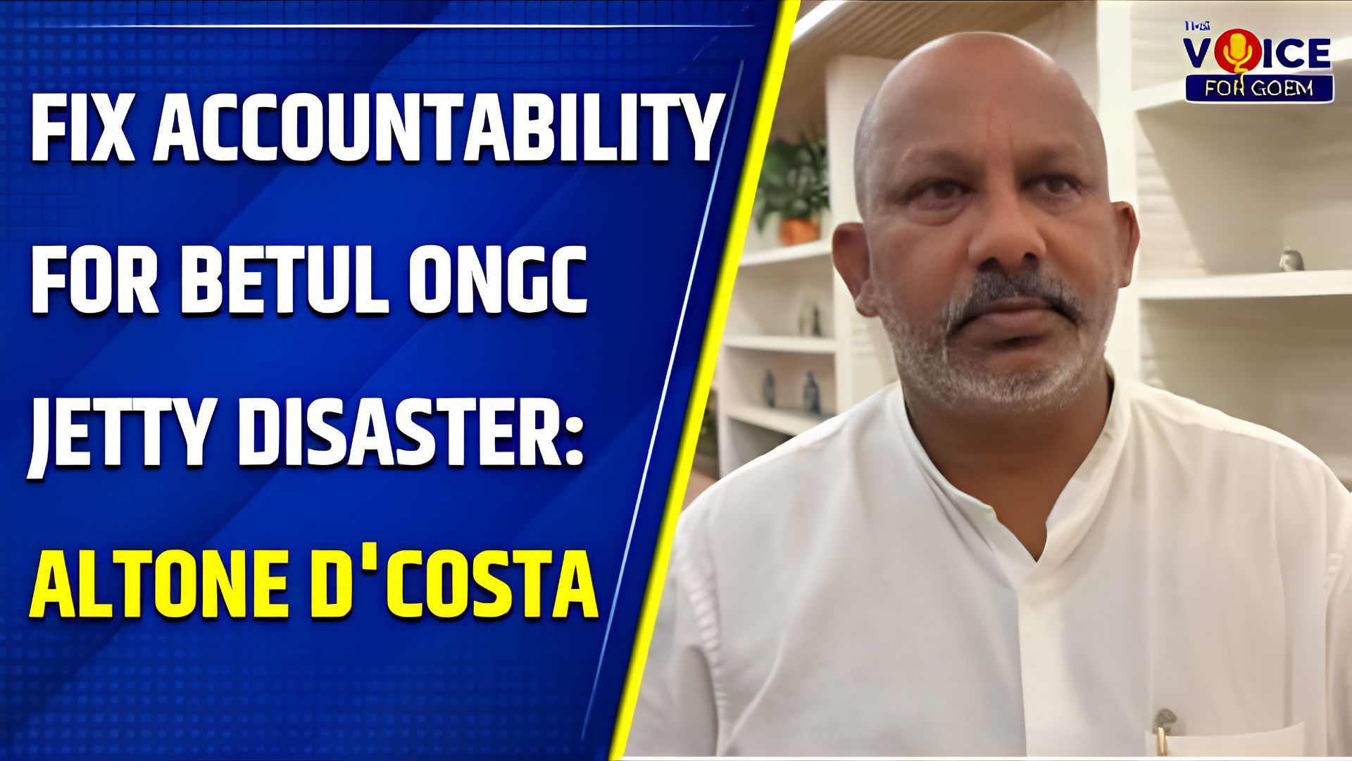 Altone D'Costa demands action over ONGC Jetty at Betul