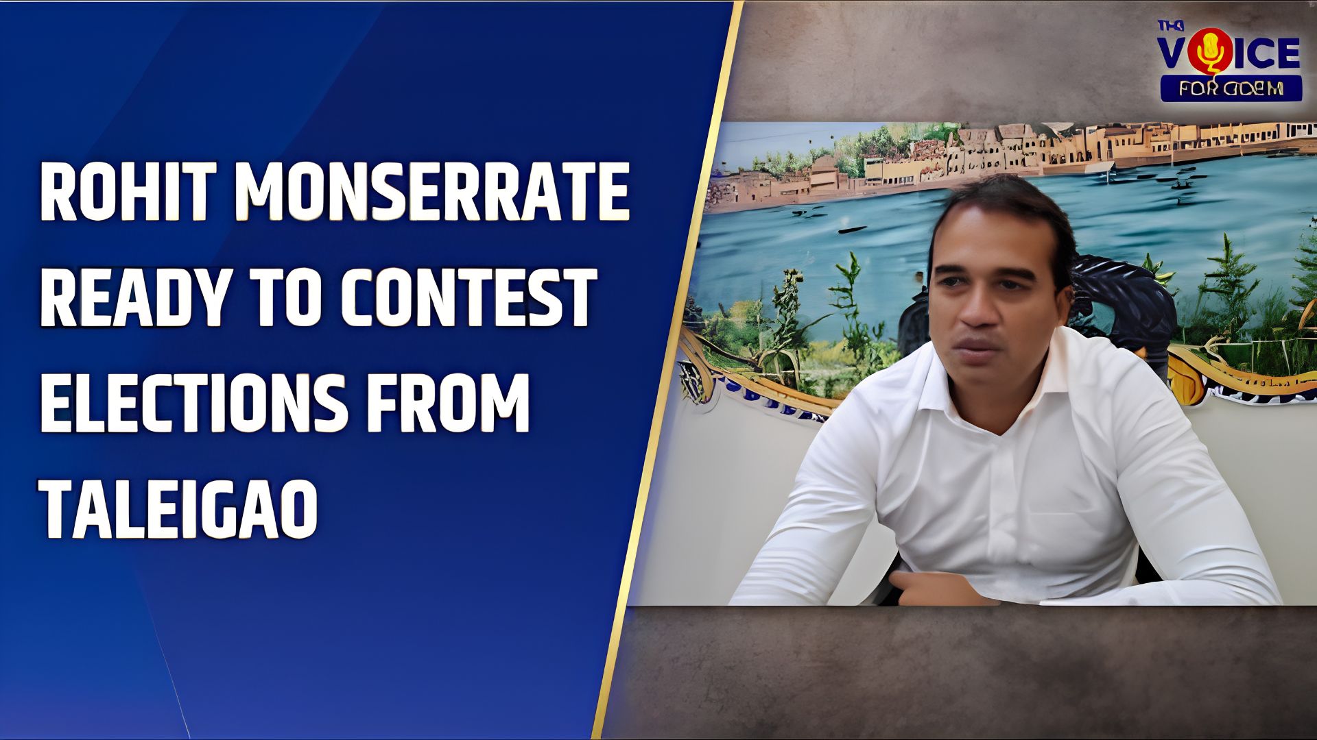 Rohit Monserrate rules out St Cruz, eyes Taleigao for Assembly polls