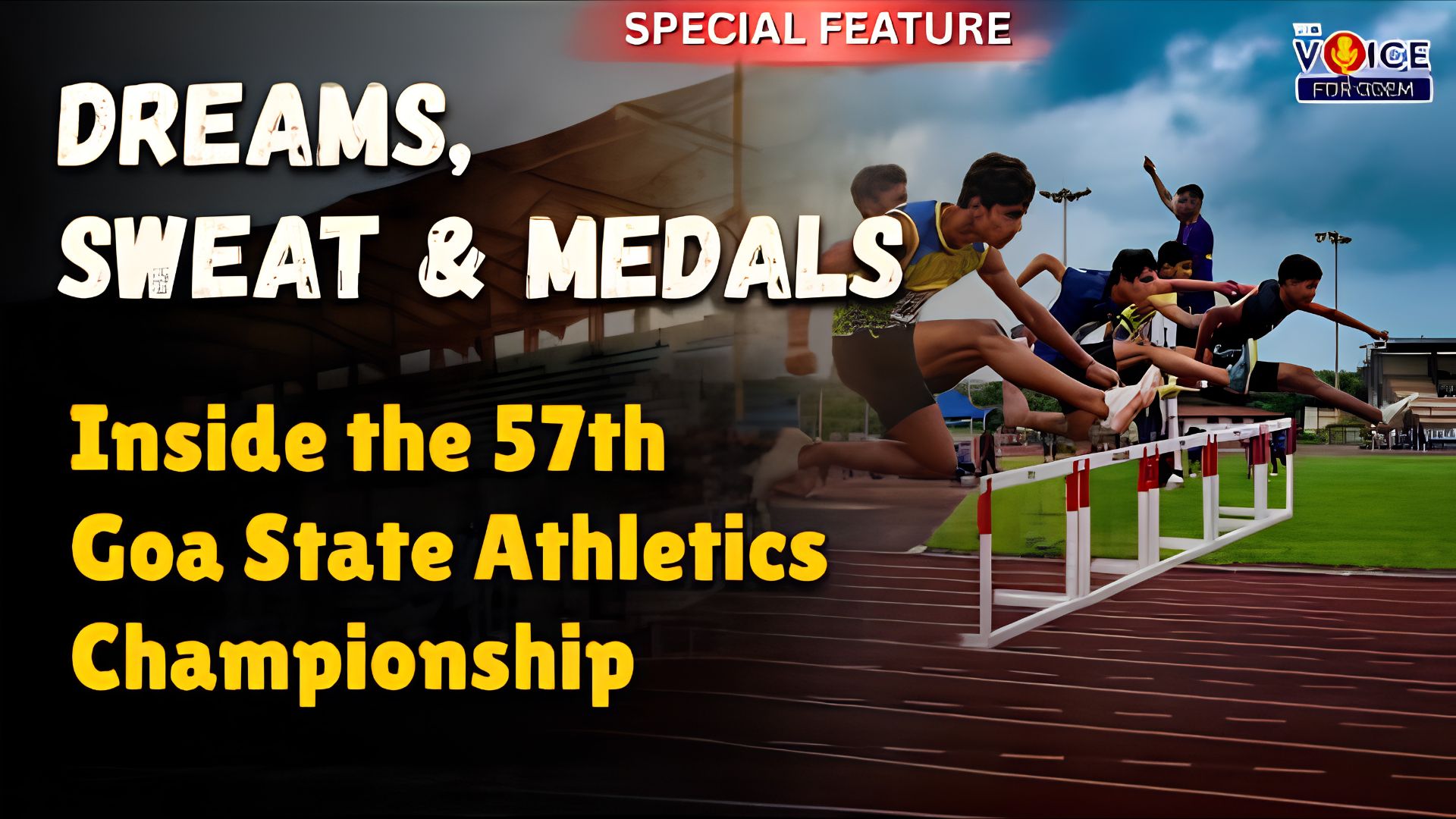 SPECIAL FEATURE | Dreams, Sweat & Medals | Inside the 57th Goa State Athletics Championship