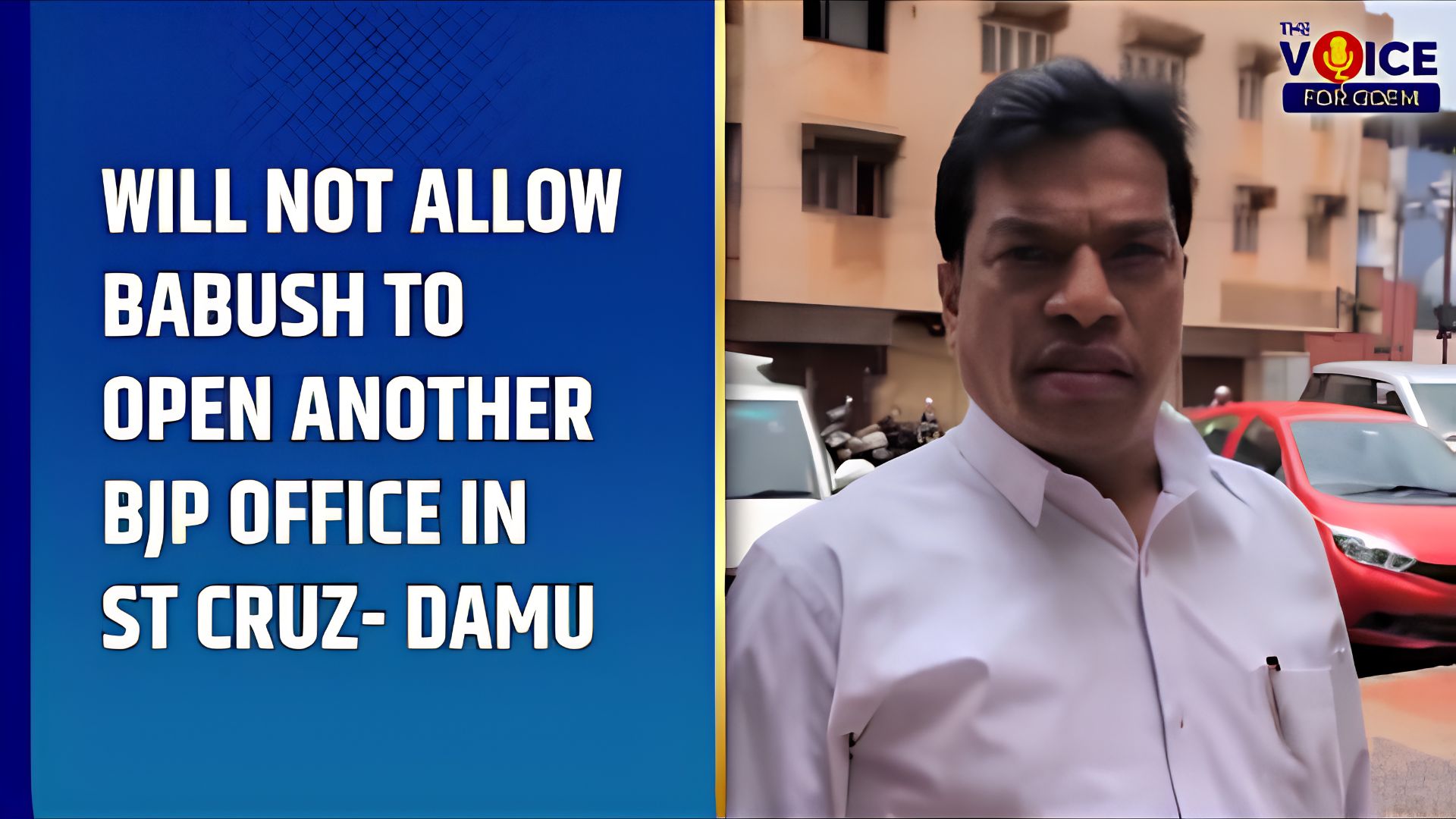 Two BJP offices cannot be opened in St Cruz, says Damu Naik