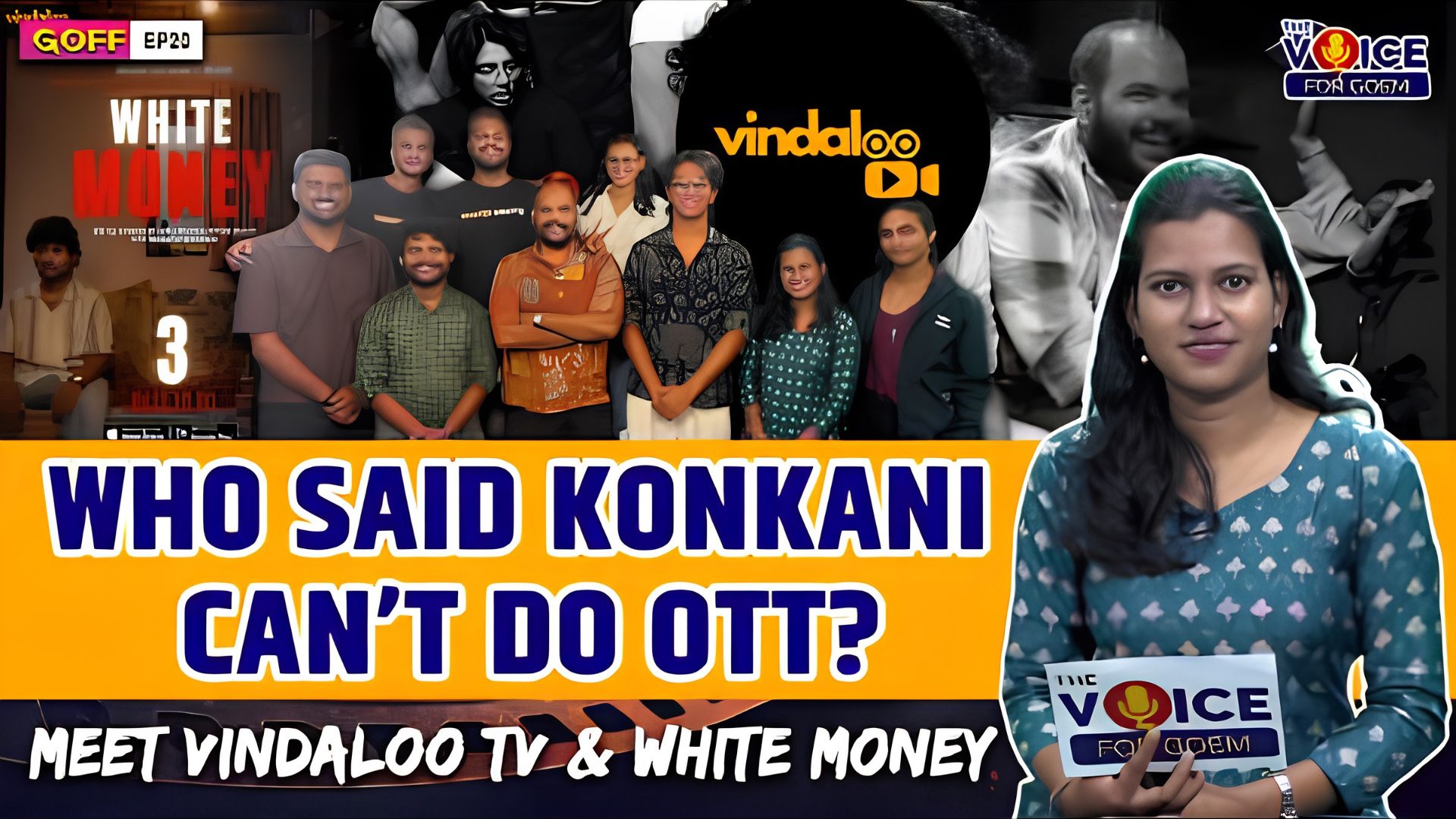 GOFF | EP 20 | Who said Konkani can’t do OTT? Meet Vindaloo TV & White Money