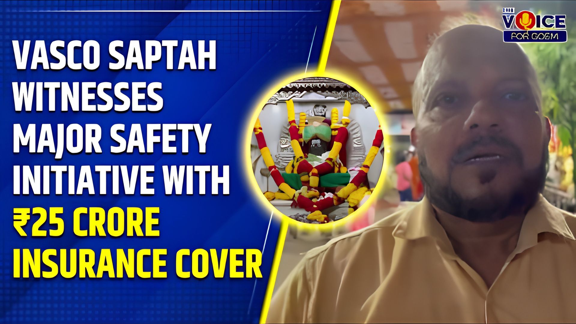Commendable safety initiative at Vasco Saptah; Rs 25 crore insurance cover