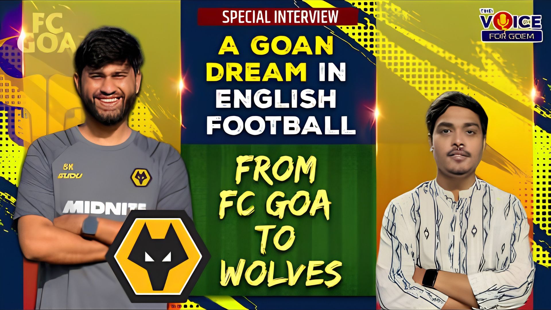 SPECIAL INTERVIEW | A Goan Dream in English Football, From FC Goa to Wolves | With Shashwat Kamat
