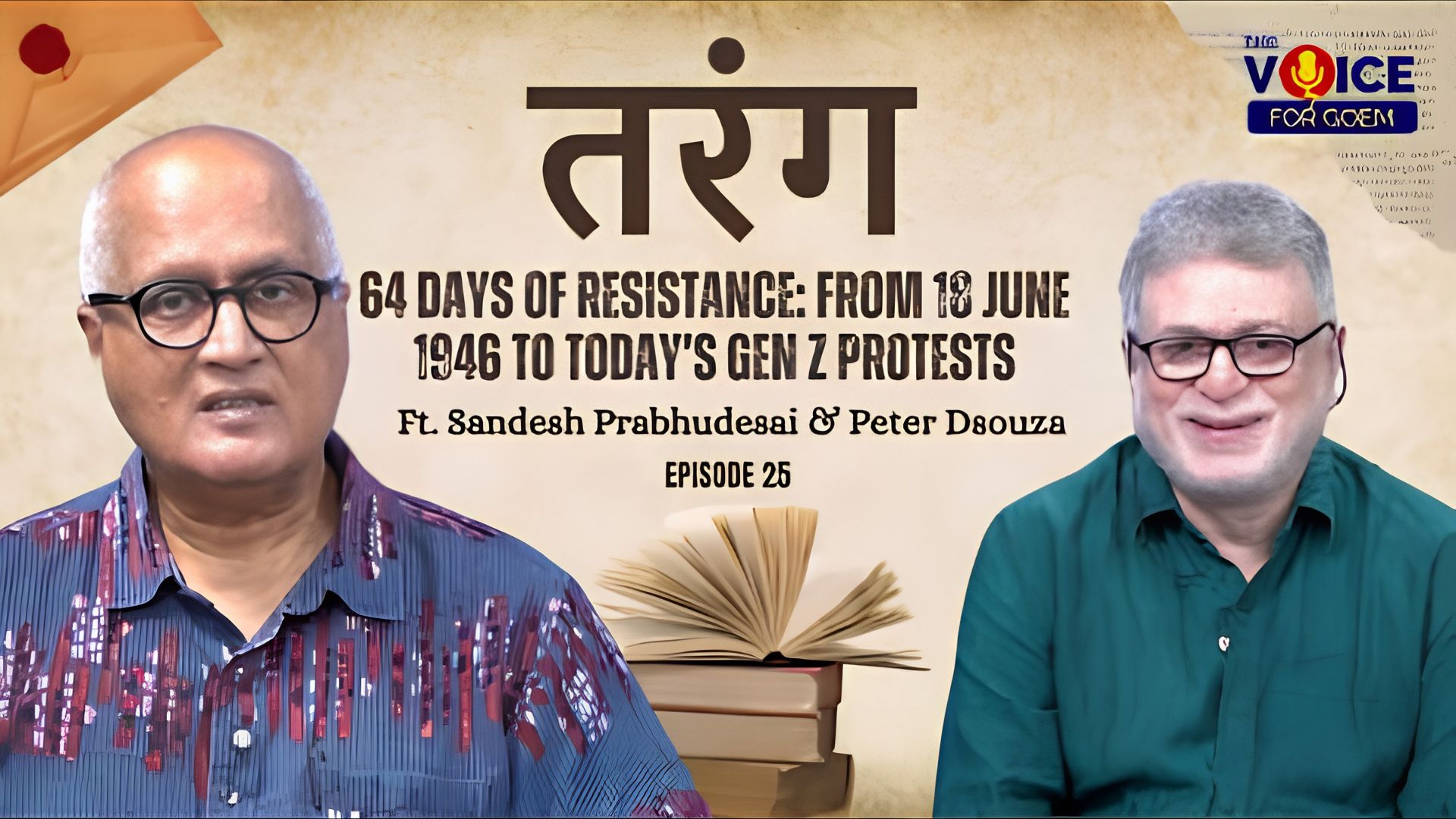 TARANG | EP 25 | 64 Days of Resistance | Featuring Sandesh Prabhudesai & Peter D’Souza