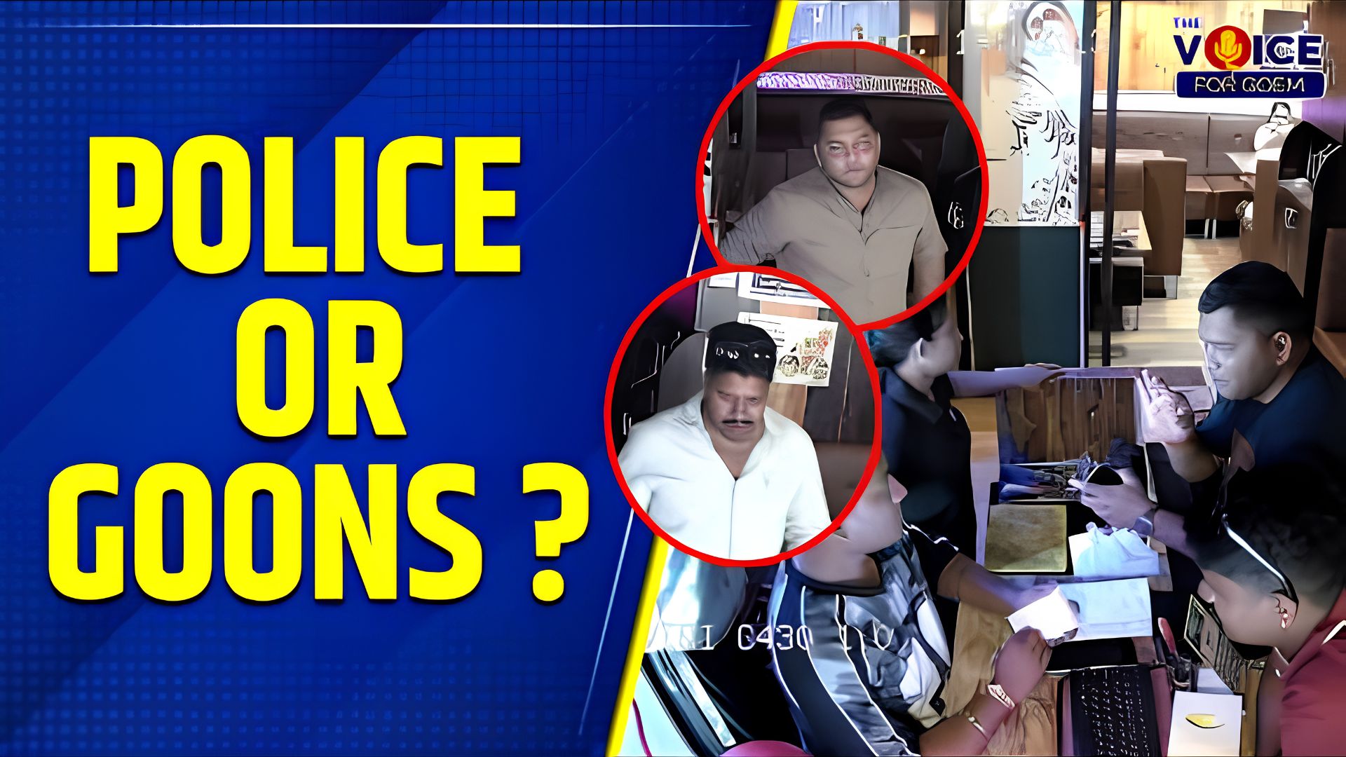 Are these police or goons?