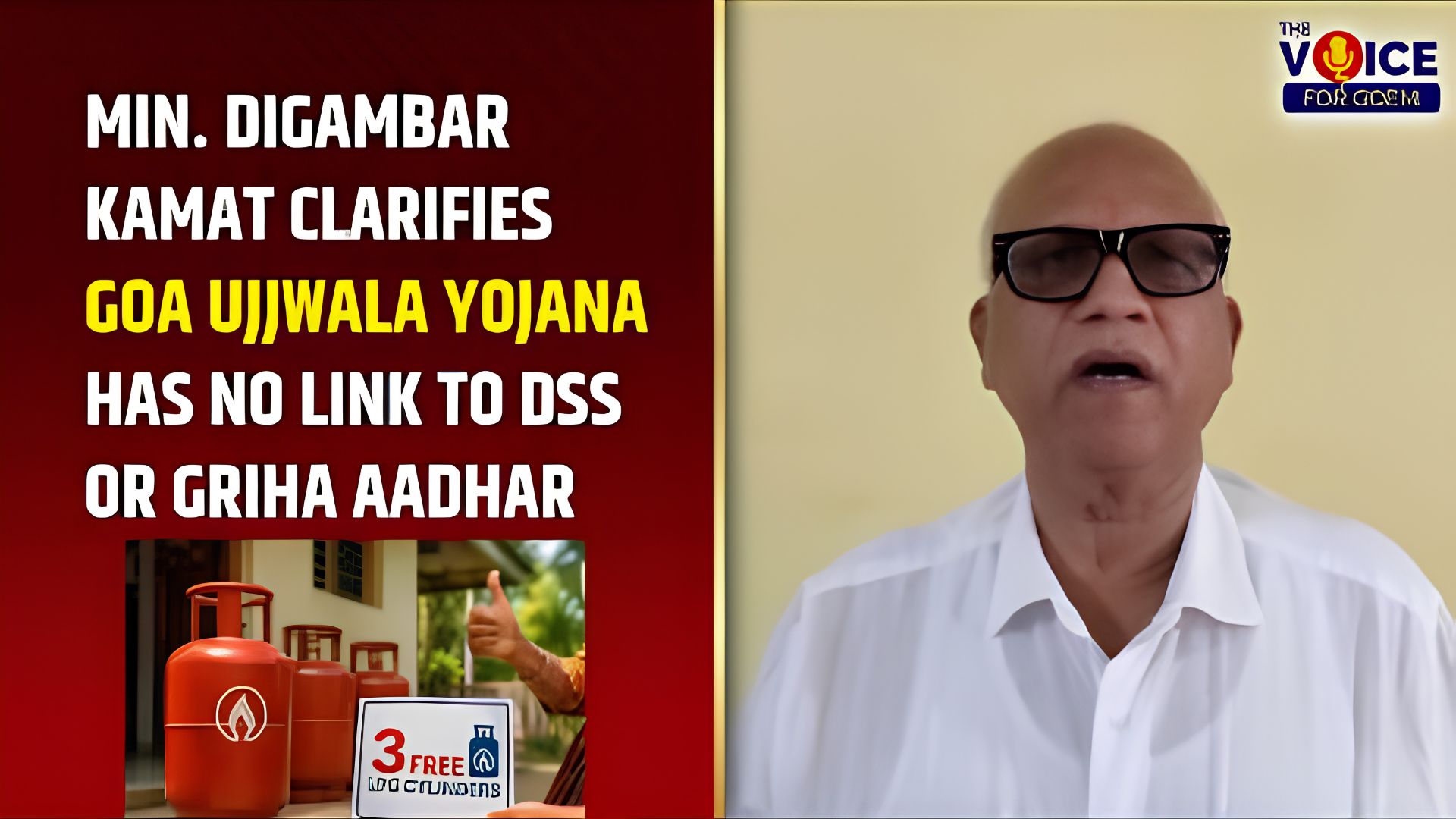 Digambar clarifies Goa Ujjwala Yojana has no link to DSSS or Griha Aadhar