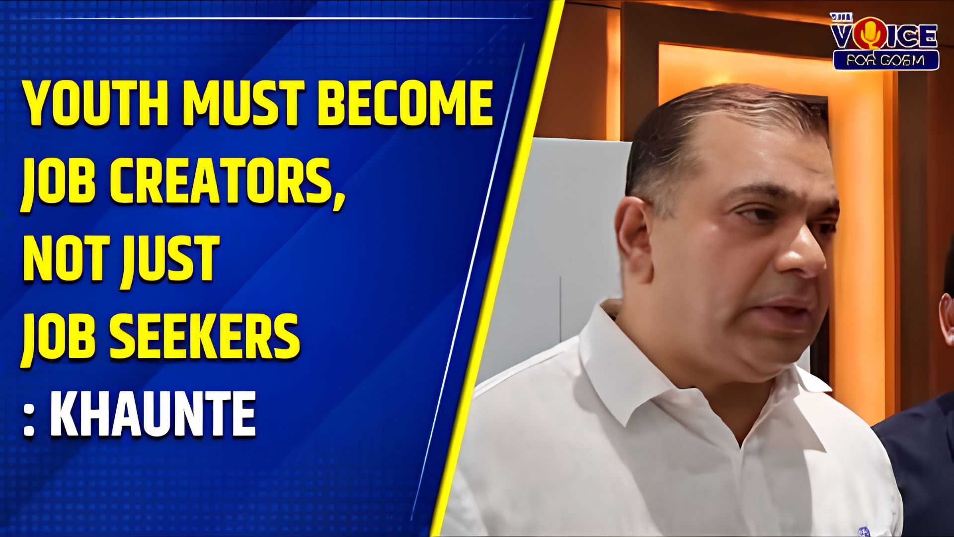 Youth must become job creators, not just job seekers: Khaunte