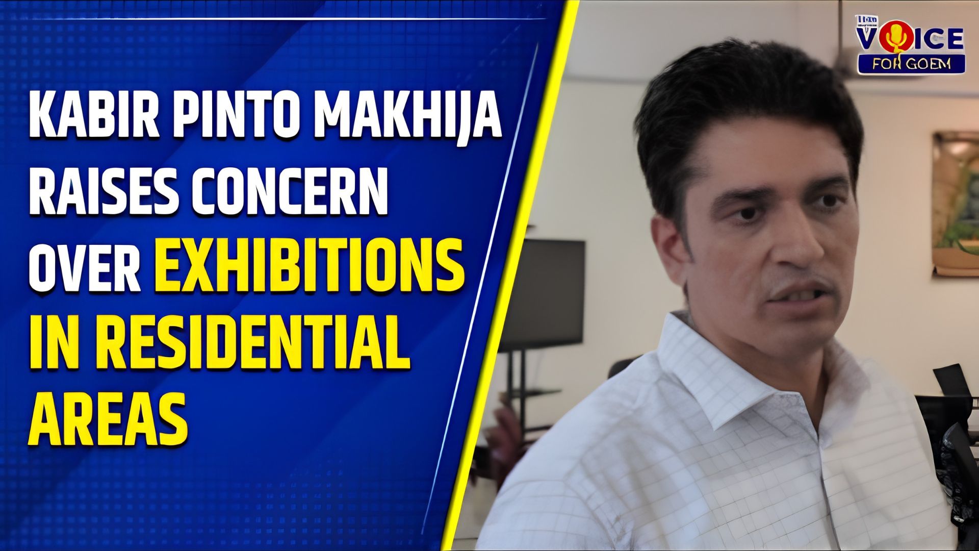 Kabir Pinto Makhija raises concern over exhibitions in Panjim’s residential areas
