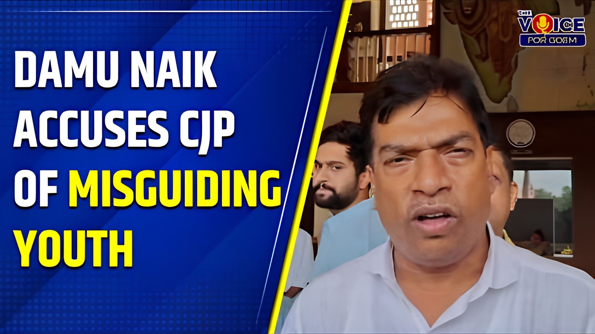 Damu Naik accuses CJP of misguiding youth